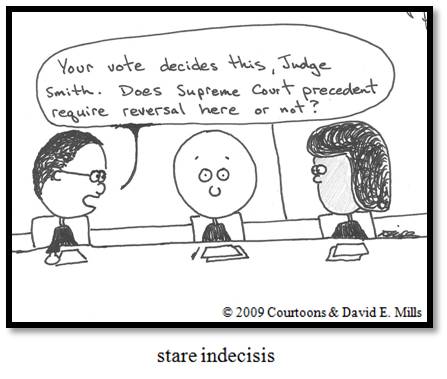 'Stare Indecisis' via the brilliant Courtoons.